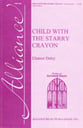 Child with the Starry Crayon SSA choral sheet music cover